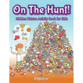 On The Hunt! Hidden Picture Activity Book for Kids