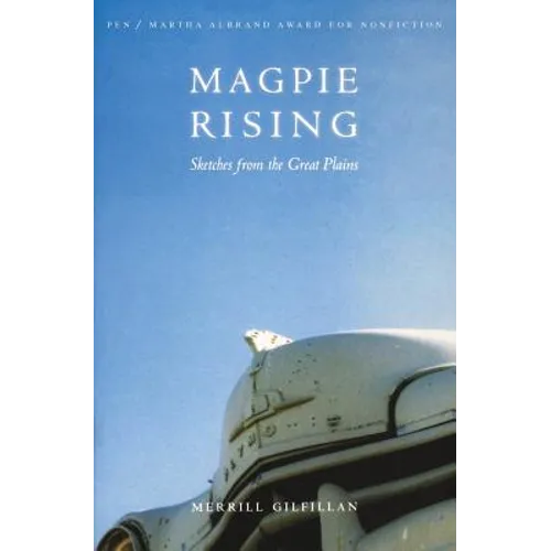Magpie Rising: Sketches from the Great Plains