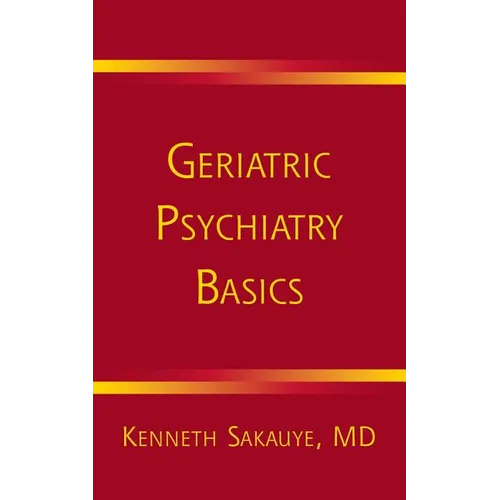 Geriatric Psychiatry Basics
