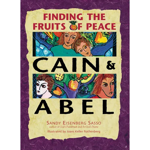 Cain & Abel: Finding the Fruits of Peace