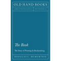 The Book - The Story of Printing & Bookmaking