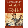 Women of the Twelfth Century, Eleanor of Aquitaine and Six Others (Volume 1)