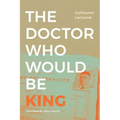 The Doctor Who Would Be King