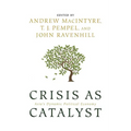 Crisis as Catalyst