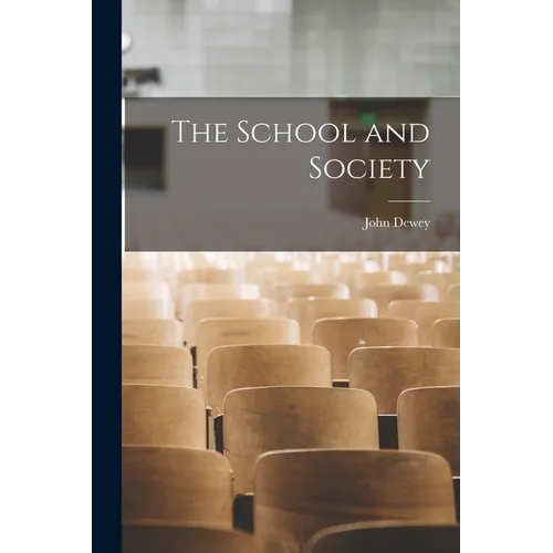 The School and Society