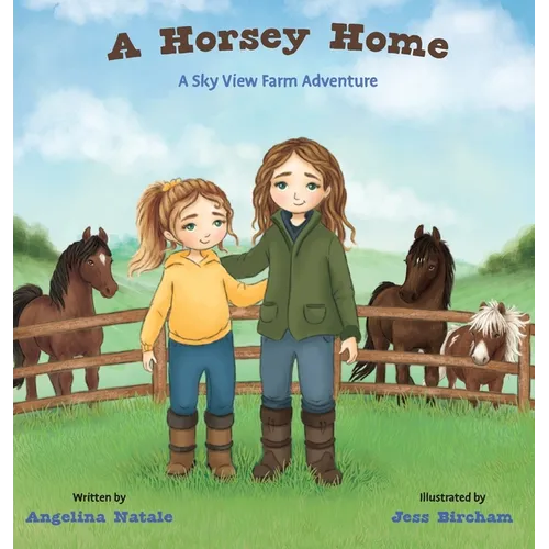A Horsey Home, A Sky View Farm Adventure
