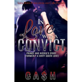 In Love with a Convict: Prince and Nicole's Story