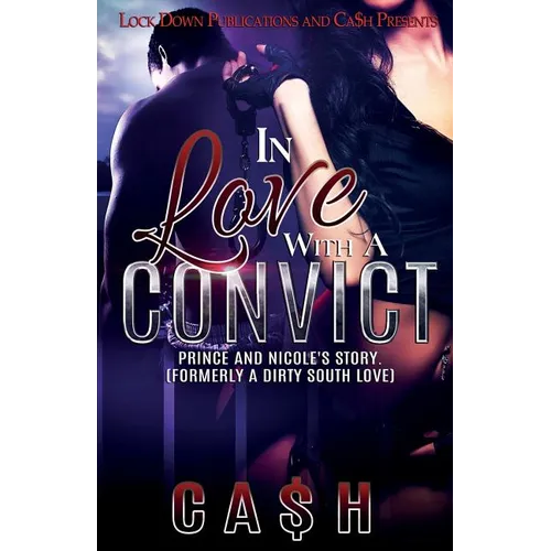 In Love with a Convict: Prince and Nicole's Story
