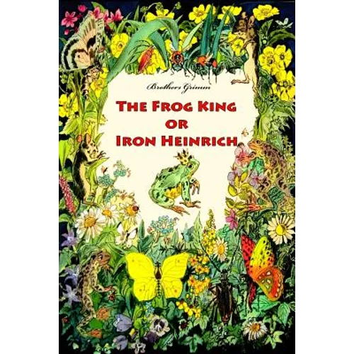 The Frog King or Iron Heinrich