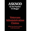 Veterans Administration Claims: What You Need to Know to Be Successful