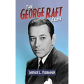 The George Raft Films (hardback)
