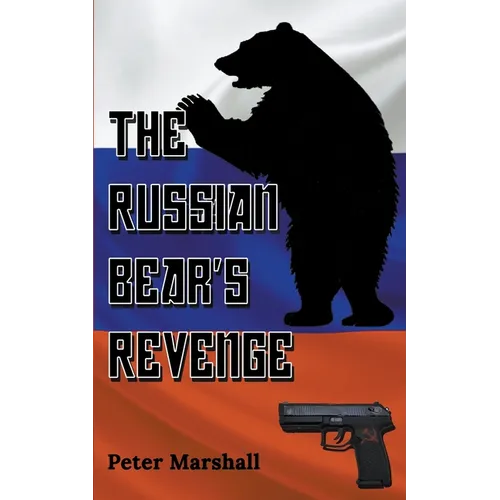 The Russian Bear's Revenge