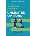 Unlimited Options: How to Solve Your IRS Problems Without Losing Everything