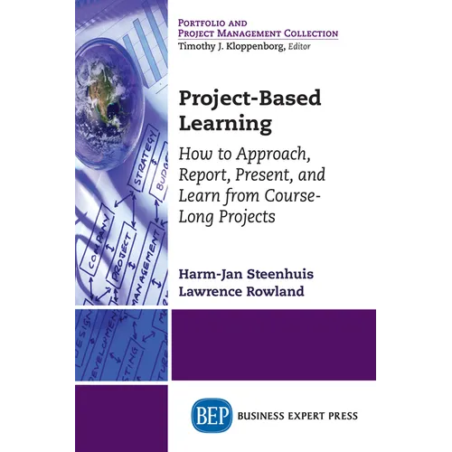 Project-Based Learning: How to Approach, Report, Present, and Learn from Course-Long Projects