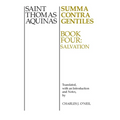 Summa Contra Gentiles: Book Four: Salvation
