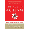 Age of Autism: Mercury, Medicine, and a Man-Made Epidemic