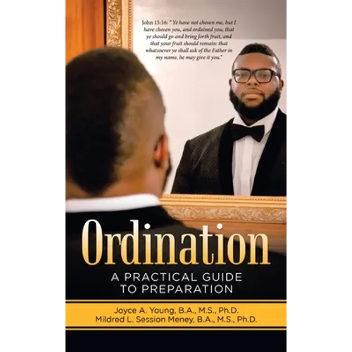 Ordination: A Practical Guide to Preparation