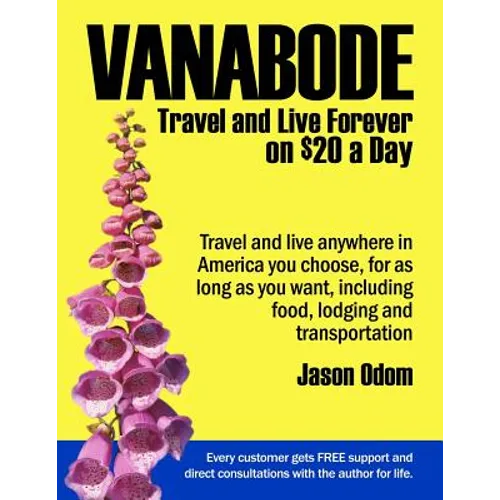 Vanabode: travel and live forever on $20 a day