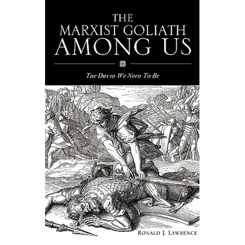 The Marxist Goliath Among Us