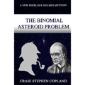 The Binomial Asteroid Problem