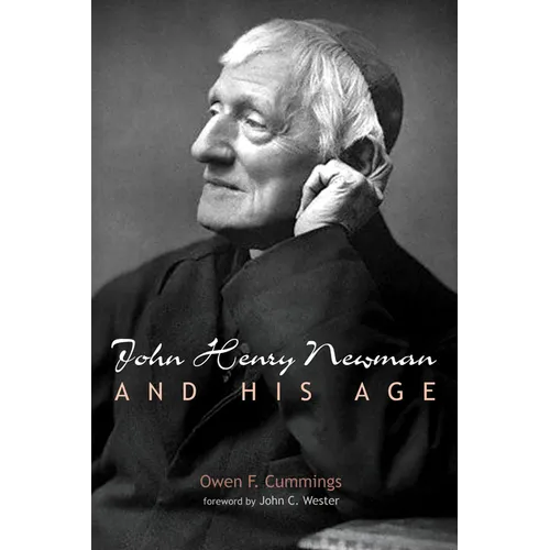 John Henry Newman and His Age