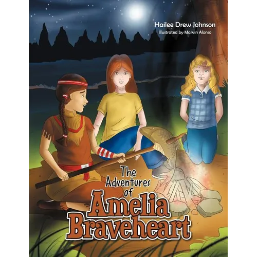 The Adventures of Amelia Braveheart
