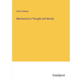 Mechanism in Thought and Morals