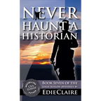 Never Haunt a Historian