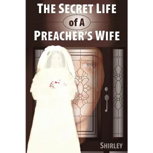 The Secret Life of a Preacher's Wife