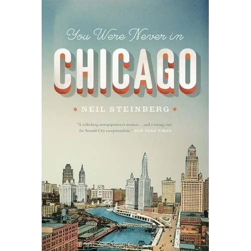 You Were Never in Chicago