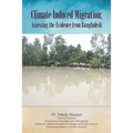 Climate Induced Migration: Assessing the Evidence from Bangladesh