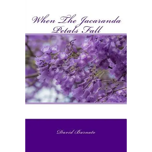 When The Jacaranda Petals Fall