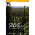 Landscape Ethnoecology: Concepts of Biotic and Physical Space