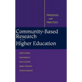 Community-Based Research and Higher Education: Principles and Practices