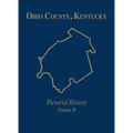 Ohio Co, KY: Pictorial History, Vol II