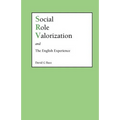 Social Role Valorization and the English Experience