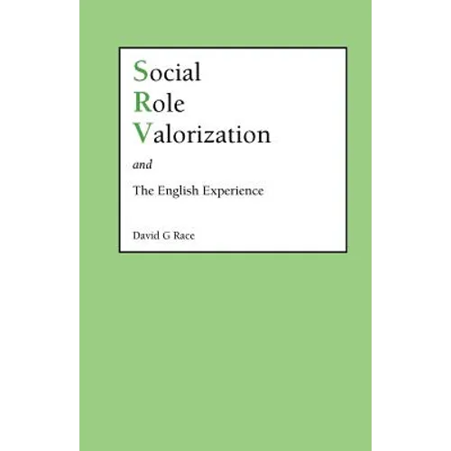 Social Role Valorization and the English Experience