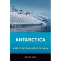 Antarctica: What Everyone Needs to KnowÂ(R)