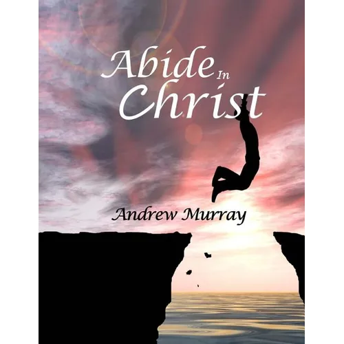 Abide In Christ: Large Print