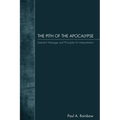 The Pith of the Apocalypse: Essential Message and Principles for Interpretation
