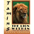 Taming the Lion Within: 5 Steps from Anger to Peace