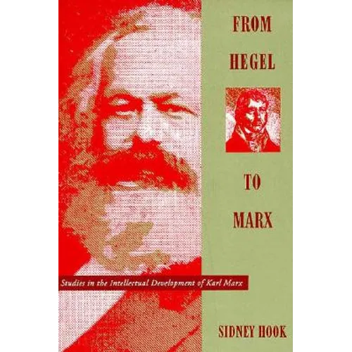From Hegel to Marx: Studies in the Intellectual Development of Karl Marx