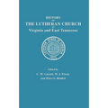 History of the Lutheran Church in Virginia and East Tennessee