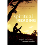 Spiritual Reading: A Study of the Christian Practice of Reading Scripture - Hardcover