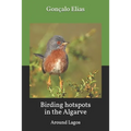 Birding hotspots in the Algarve: Around Lagos