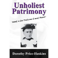 Unholiest Patrimony: Great Is the Truth and It Must Prevail ...'