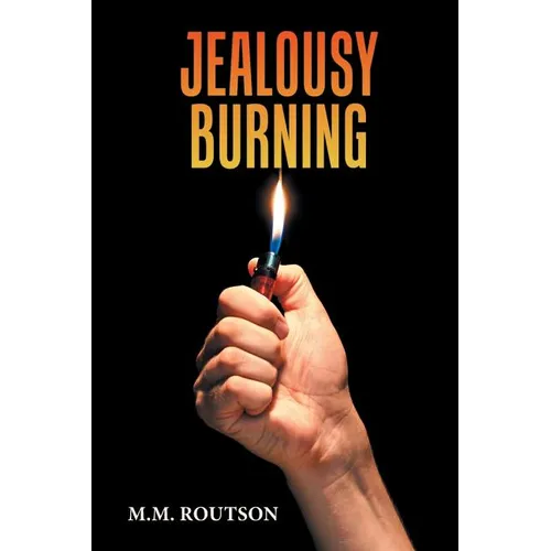 Jealousy Burning
