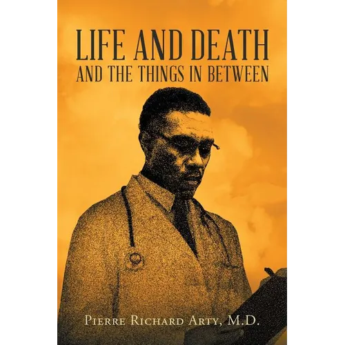 Life And Death And The Things In Between