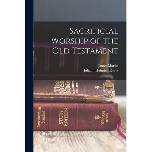Sacrificial Worship of the Old Testament