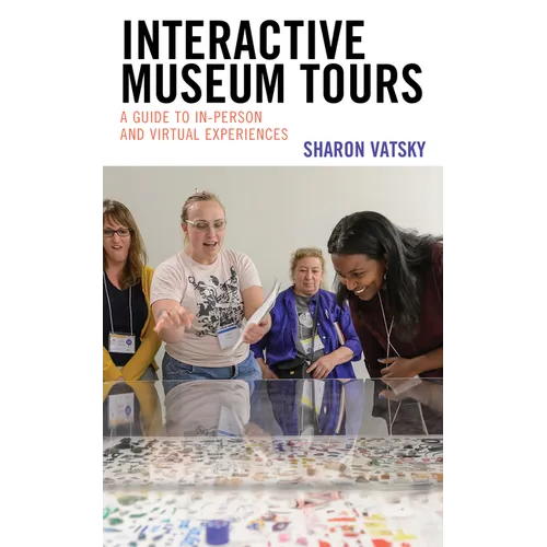 Interactive Museum Tours: A Guide to In-Person and Virtual Experiences